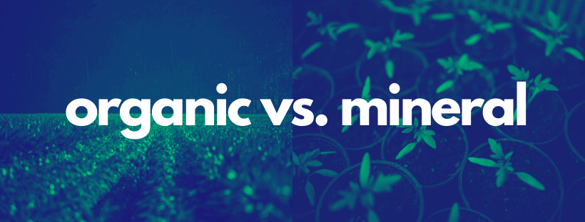 Organic vs mineral nutrients 